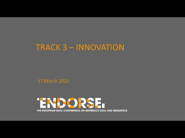 ENDORSE 2021, Day 2, 17 March, Law as code, Track 3 - Innovation