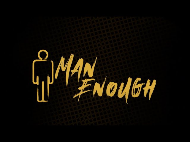 Man Enough Season 1.5 Trailer