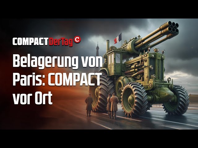 Belagerung von Paris: COMPACT vor Ort!💥