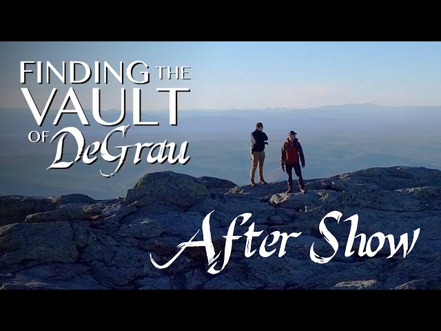 Finding the Vault of DeGrau | After Show