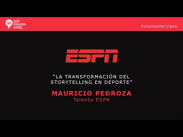 SiS MasterClass con Mauricio Pedroza, Talento de ESPN