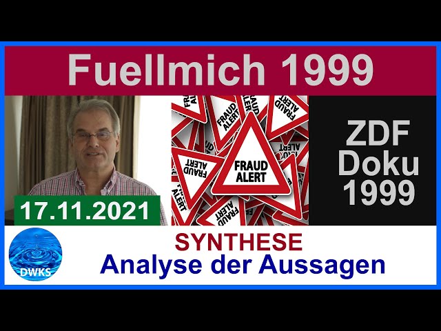 Fuellmich 1999 - ZDF-Doku - Analyse der Aussagen - Wer sagt die Wahrheit, wer lügt?