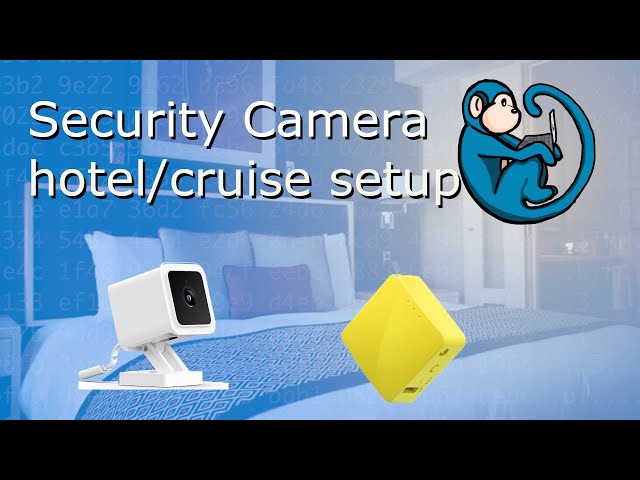 Wyze cam on the go  - how to setup a security camera in a Hotel room or Cruise ship cabin
