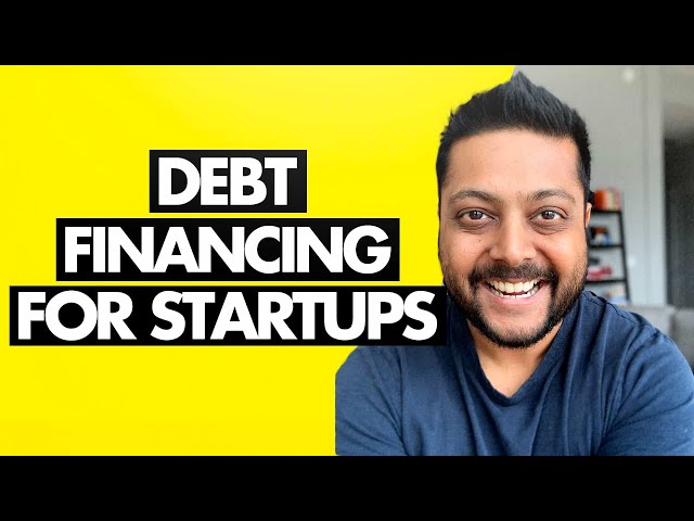 Debt Financing Advantages and Disadvantages for Startups