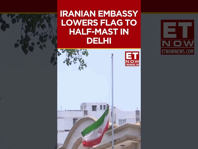 Iran Helicopter Clash | Iranian Embassy Lowers Flag To Half-Mast In Delhi | Ebrahim Raisi | #shorts