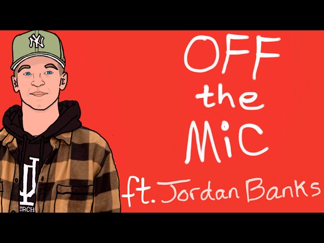 OFF the Mic | Jordan Banks Interview