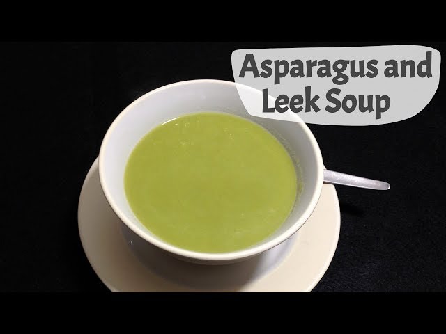 Asparagus And Leek Soup Recipe | Update 2019