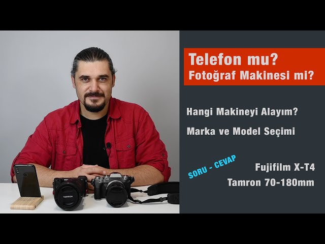 Telefon mu? Fotoğraf Makinesi mi? Sorulara Cevaplar | Fujifilm X-T4, Sony A6400, Nikon Z50