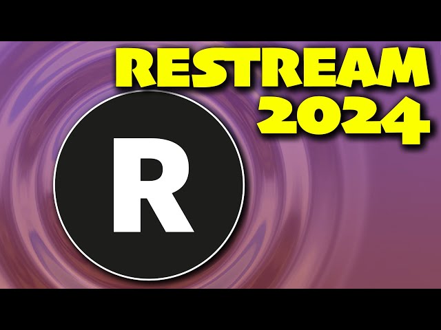 Using Restream in 2024 - How Good is it?