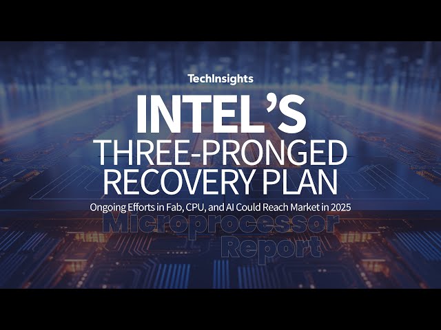 Intel's Three-Pronged Recovery Plan