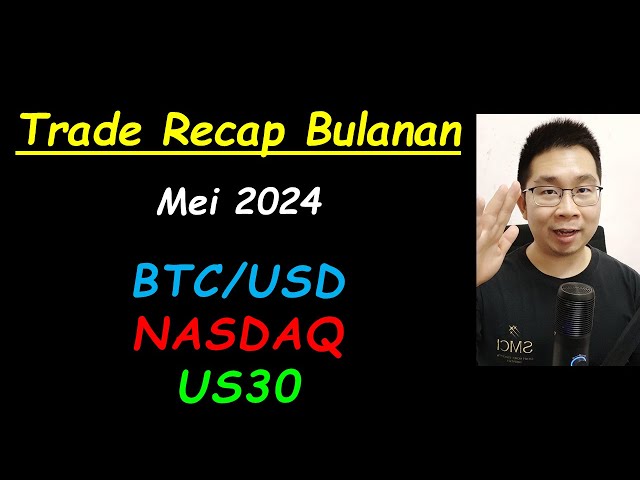 Belajar dari Trade Recap (Mei 2024 - Part 2)