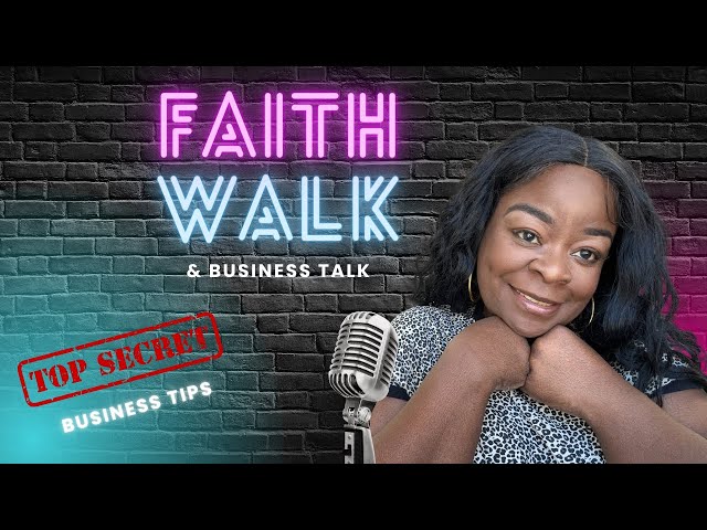 Christian Entrepreneur| Faith Walk & Business Talk| Scriptures For Business Success