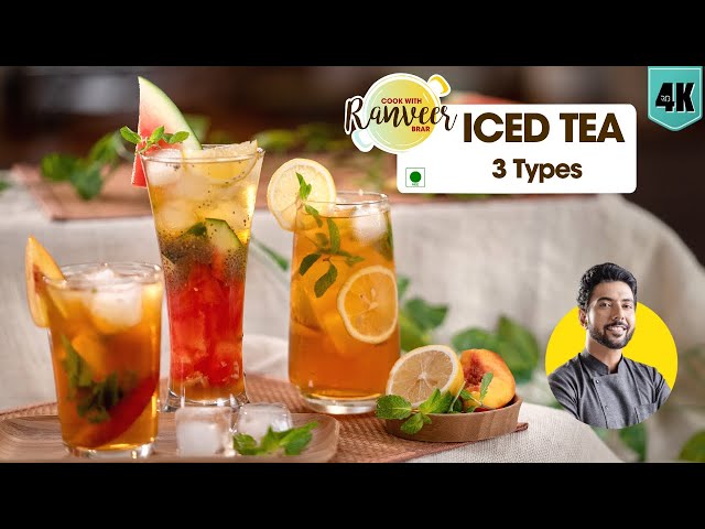 Iced Tea at home | आइस टी बनाने का तरीका | lemon / peach Ice Tea | Summer drinks | Chef Ranveer Brar