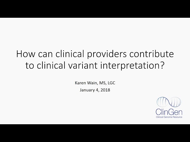 Why Clinicians Should Learn About Variant Interpretation
