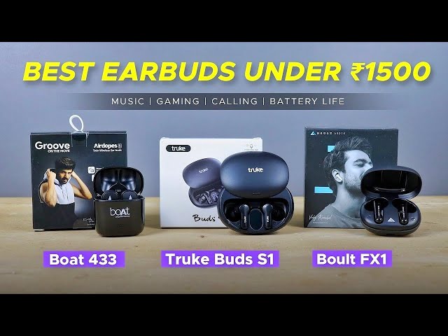 Best Earbuds under ₹1500⚡- Truke Buds S1 vs Boat 433 vs Boult Audio FX1 | Detailed Comparison!🔥