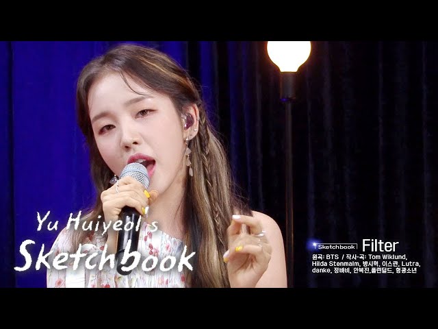 Baek A Yeon - Filter (BTS) Cover [Yu Huiyeol’s Sketchbook Ep 496]