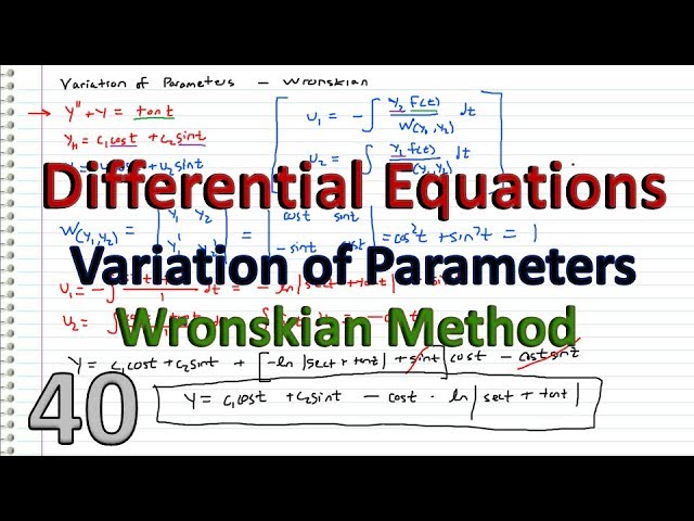 Differential Equations - 40 - Variation of Parameters using Wronskian