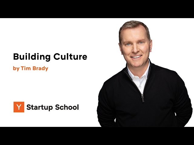 Tim Brady - Building Culture