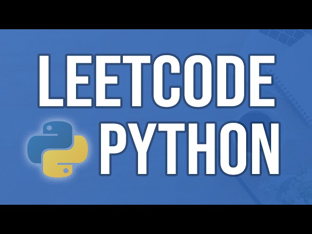 Solving Coding Interview Questions in Python on LeetCode (easy & medium problems)