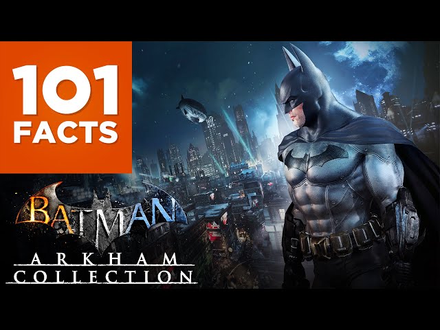 101 Facts About Batman: The Arkham Games