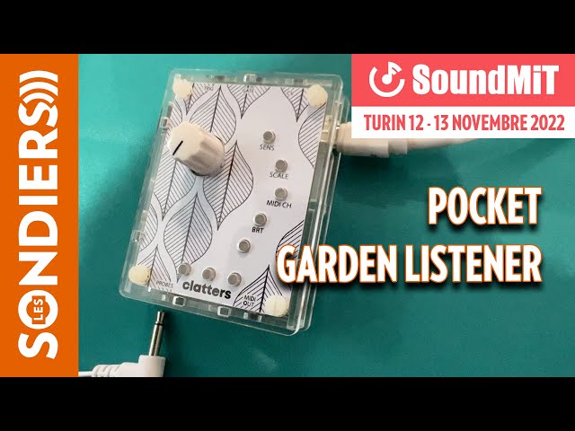 [SOUNDMIT 2022] CLATTERSMACHINE POCKET GARDEN LISTENER - Transducteur musical de plantes vertes
