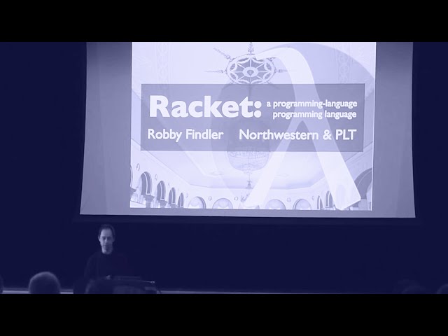 Racket: A Programming-Language Programming Language • Robby Findler • YOW! 2015