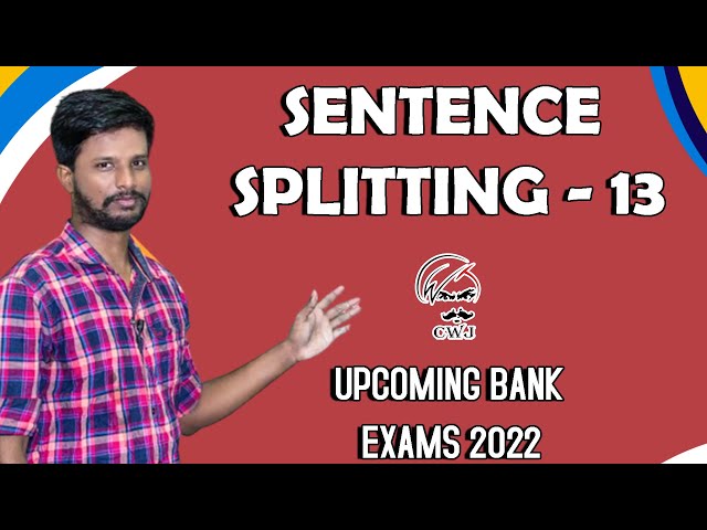 SENTENCE SPLITTING - 13 | ENGLISH SESSION | UPCOMING BANK EXAMS 2022 | MR. ABITH