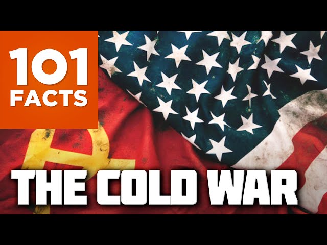 101 Facts About The Cold War