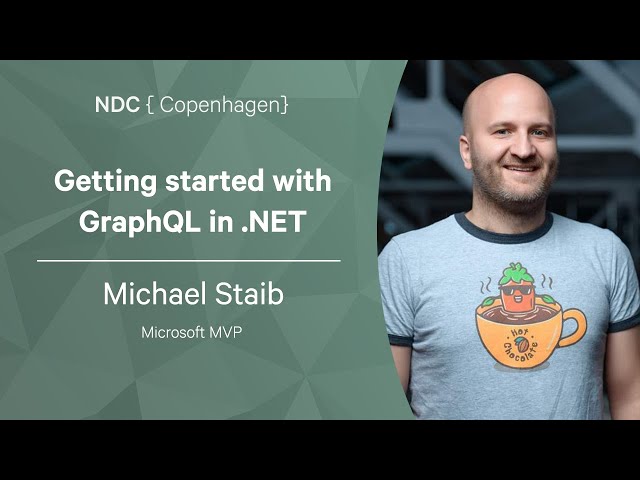 Getting started with GraphQL in .NET - Michael Staib - NDC Copenhagen 2022