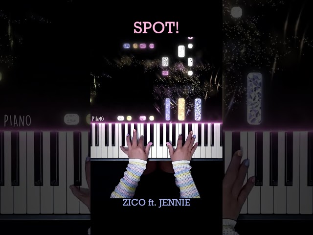 ZICO - SPOT! (feat. JENNIE) Piano Cover #SPOT #JENNIE #ZICO #PianellaPianoShorts