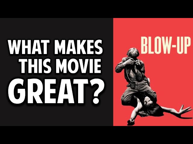 Blow-Up -- What Makes This Movie Great? (Episode 91)