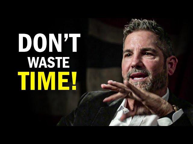 STOP WASTING TIME - Grant Cardone Powerful Motivational Speech