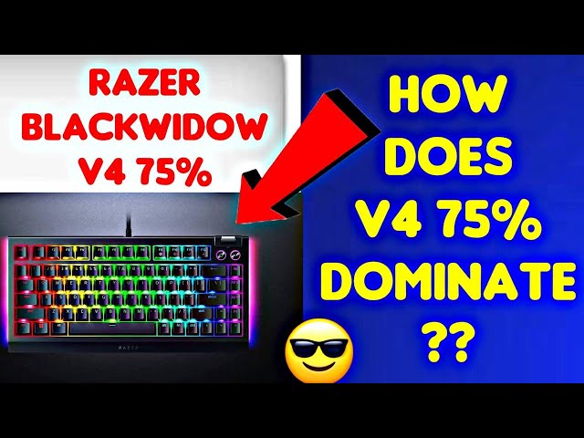 Is the Razer BlackWidow V4 75% the Ultimate Gaming Keyboard?