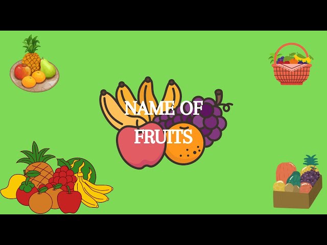 Name of fruits || fruits || 4b exploration ||