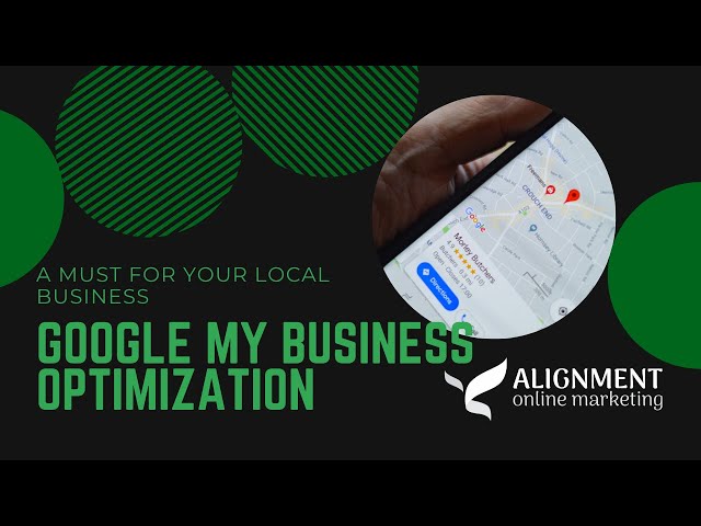 Google My Business Optimization - Alignment Online Marketing