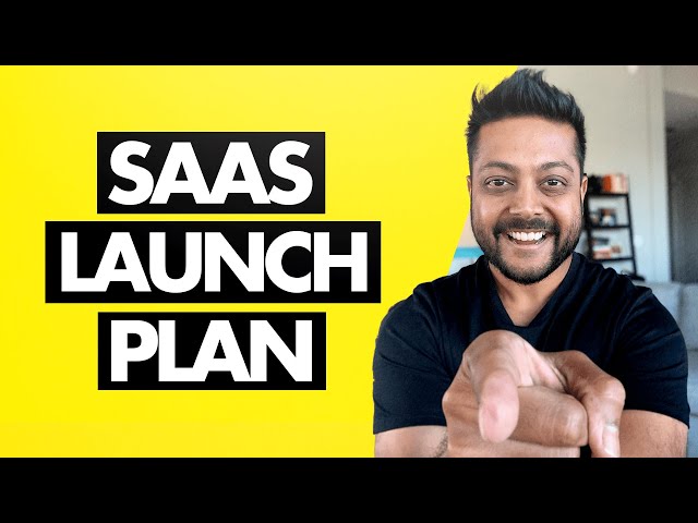 Go-To-Market Launch Plan For A New SaaS Product
