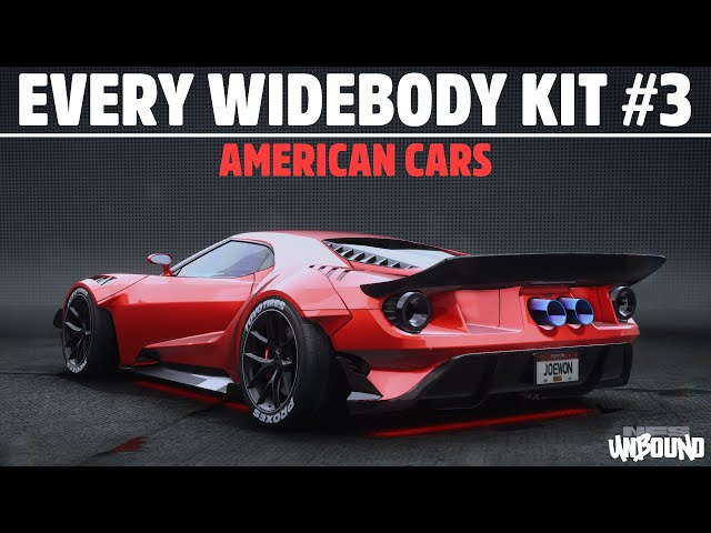 NFS Unbound - EVERY WIDEBODY KIT #3 - AMERICAN CARS (Chevrolet, Dodge, Ford + More)