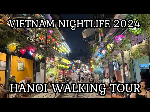 Vietnam Nightlife 2024 - Hanoi Walking Tour 53-min with Captions & Natural Sound