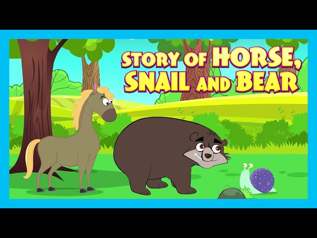 THE STORY OF HORSE, SNAIL & BEAR | ENGLISH ANIMATED STORIES FOR KIDS | TRADITIONAL STORY | T-SERIES