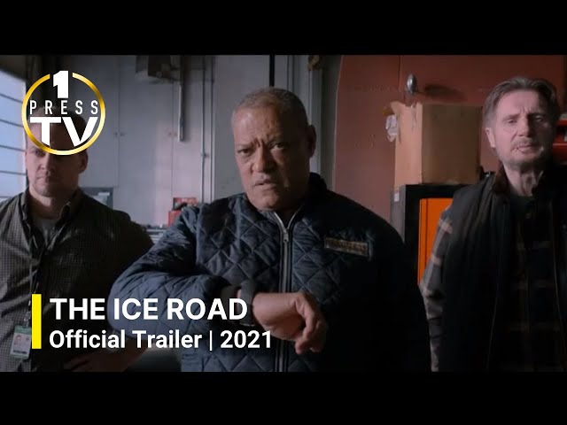 The Ice Road 2021 | Trailer