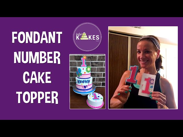 How to Make a Fondant Number Cake Topper | Karolyn's Kakes