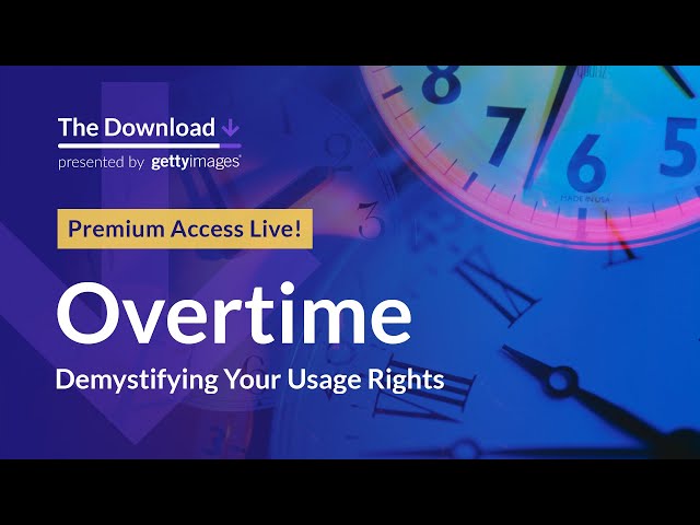 Premium Access Live! Overtime: Demystifying Your Usage Rights – Bonus Q&A - The Download, Episode 11