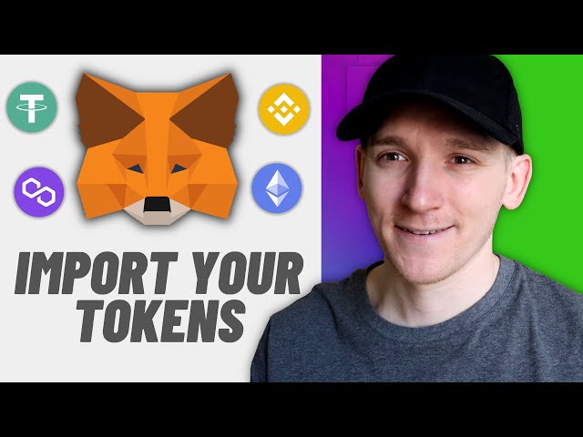 How to Add Tokens to MetaMask (Import Your Tokens)