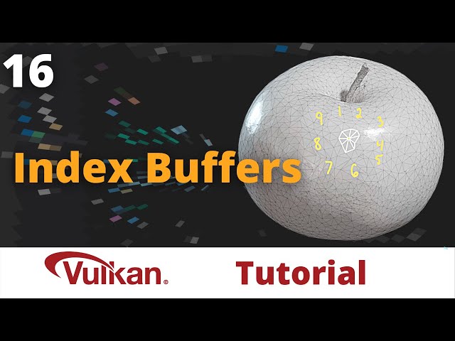 Index and Staging Buffers - Vulkan Game Engine Tutorial 16