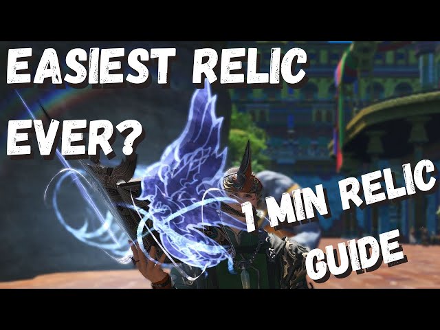Super Easy IL630 Relic Weapons Guide! || Endwalker Relic Weapons || Patch 6.35
