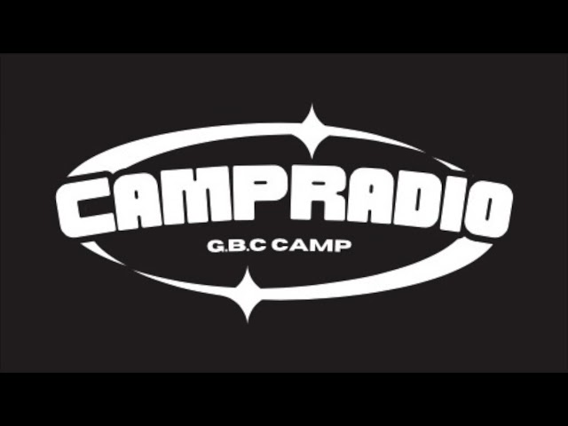 CAMP RADIO Vol.13 "名前は言えないのだ"