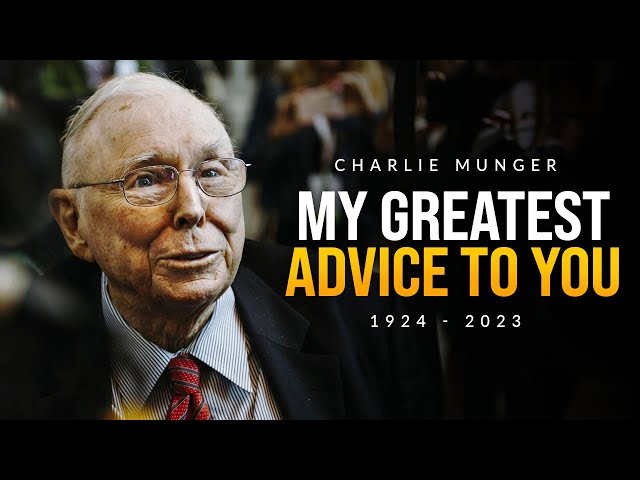 Charlie Munger: My Greatest Lessons for You