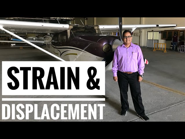 Strain and Displacement, Aerospace Engineering Lecture 73