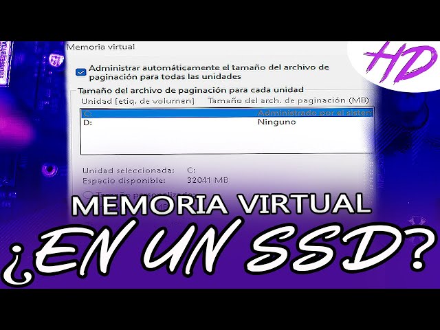 Memoria virtual en un SSD ¿Conviene? ¿Cuándo se pone en uso? | TODO SOBRE EL TEMA