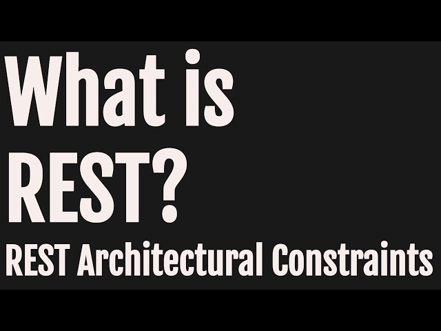 REST and REST Architectural Constraints